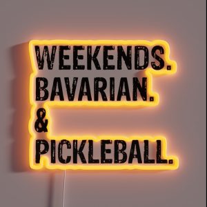 Weekends Bavarian And Pickleball Funny Dog Gift RGB Neon Sign Weekends Bavarian And Pickleball Funny Dog Gift RGB Neon Sign