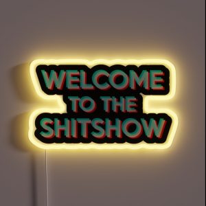 Welcome To The Shitshow RGB Neon Sign Welcome To The Shitshow RGB Neon Sign