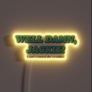 Well Damn Jackie That 70 S Show RGB Neon Sign