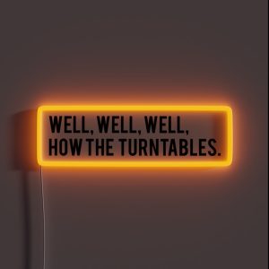 Well Well Well How The Turntables Michael Scott The Office Tee Text Art RGB Neon Sign