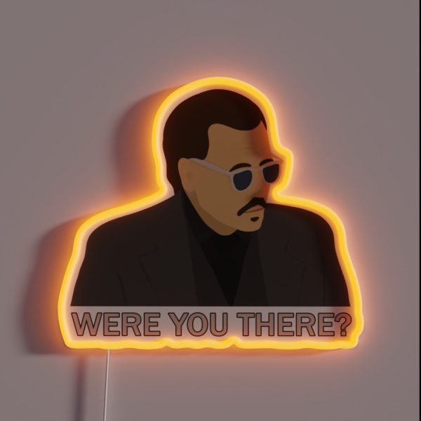 Were You There Johnny Depp RGB Neon Sign