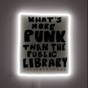 What S More Punk Than A Public Library RGB Neon Sign