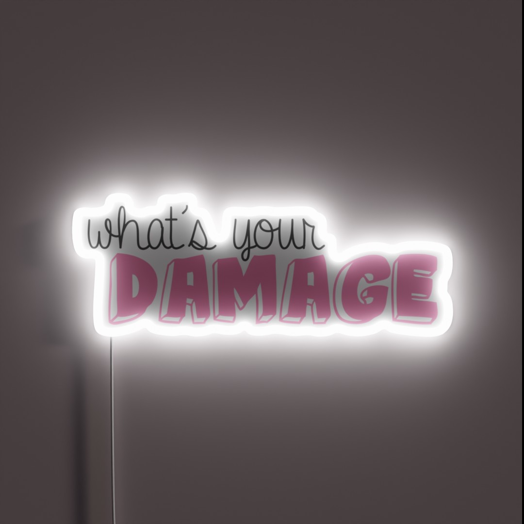 What S Your Damage RGB Neon Sign What S Your Damage RGB Neon Sign