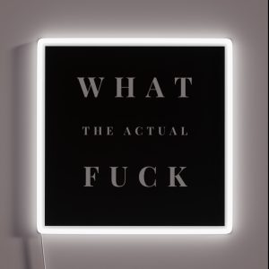 What The Actual Fuck RGB Neon Sign What The Actual Fuck RGB Neon Sign