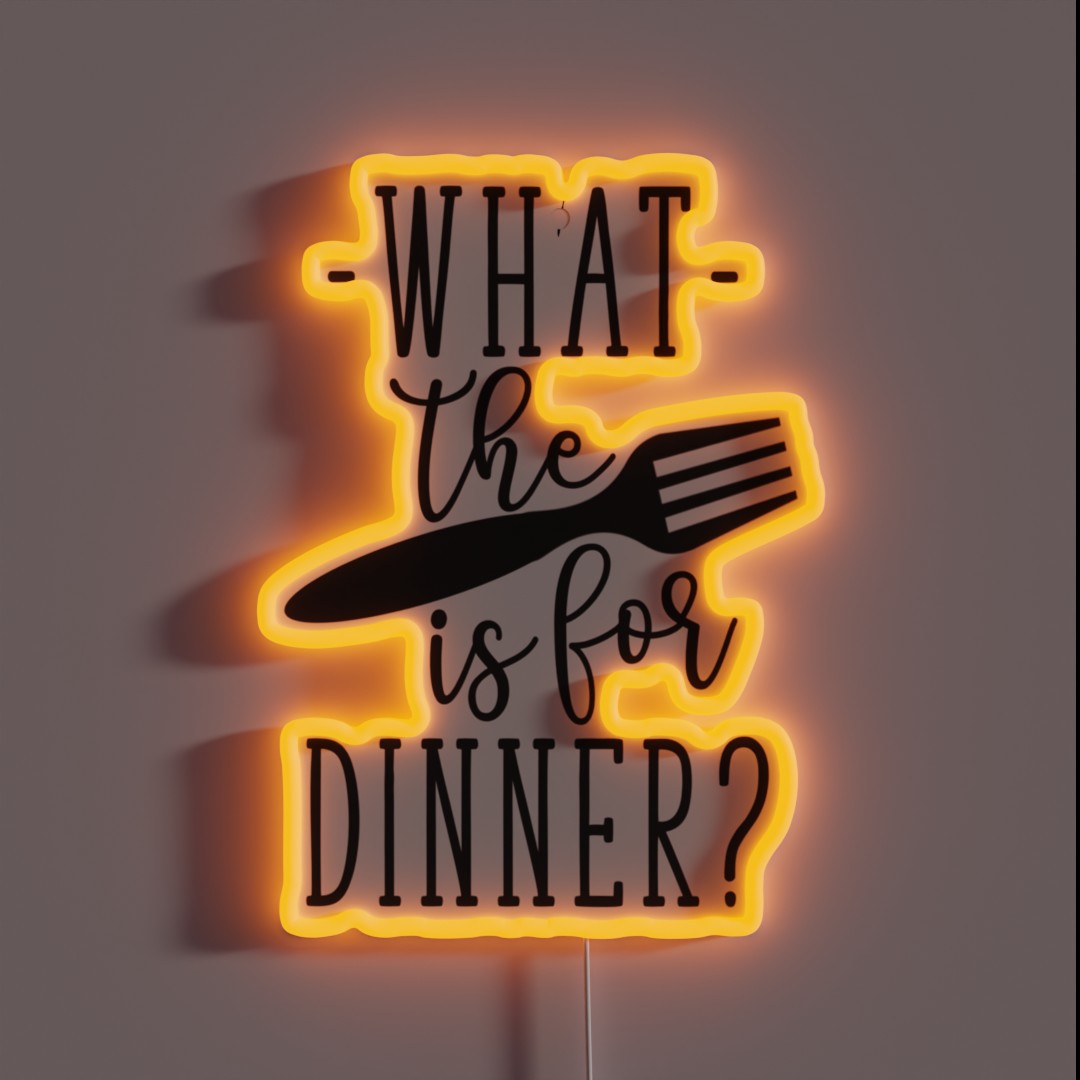 What The Fork Is For Dinner A Funny Saying RGB Neon Sign What The Fork Is For Dinner A Funny Saying RGB Neon Sign