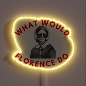 What Would Florence Do RGB Neon Sign