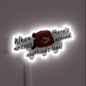 When There S No Cops Around RGB Neon Sign When There S No Cops Around RGB Neon Sign
