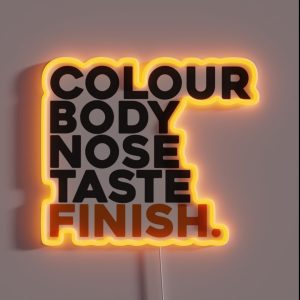Whisky Colour Body Nose Taste And Finish RGB Neon Sign