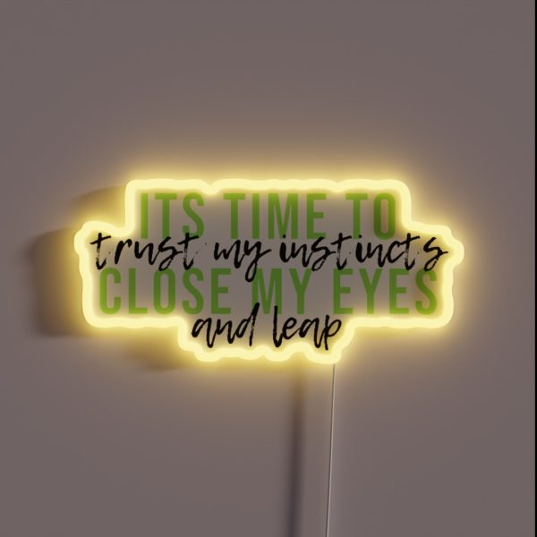 Wicked Time To Trust My Instincts RGB Neon Sign