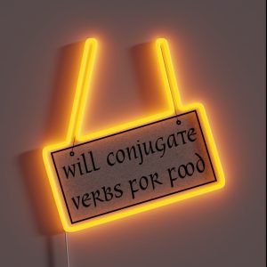 Will Conjugate Verbs For Food RGB Neon Sign Will Conjugate Verbs For Food RGB Neon Sign