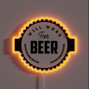 Will Work For Beer RGB Neon Sign