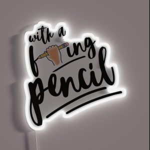 With A F Ing Pencil John Wick RGB Neon Sign