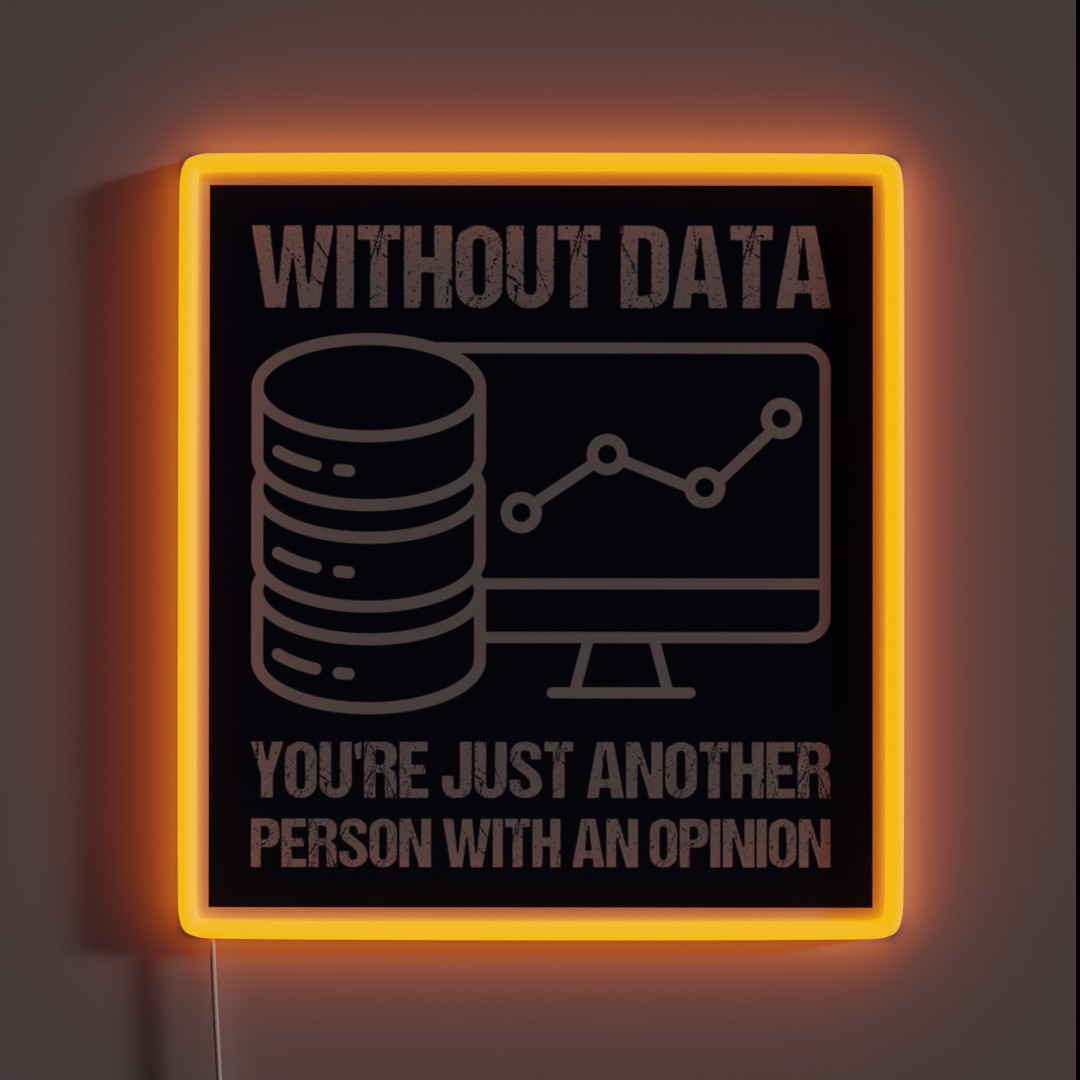 Without Data You Re Just Another Person With RGB Neon Sign Without Data You Re Just Another Person With RGB Neon Sign