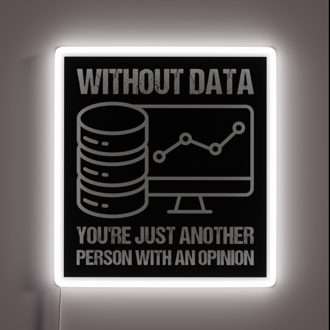 Without Data You Re Just Another Person With RGB Neon Sign Without Data You Re Just Another Person With RGB Neon Sign
