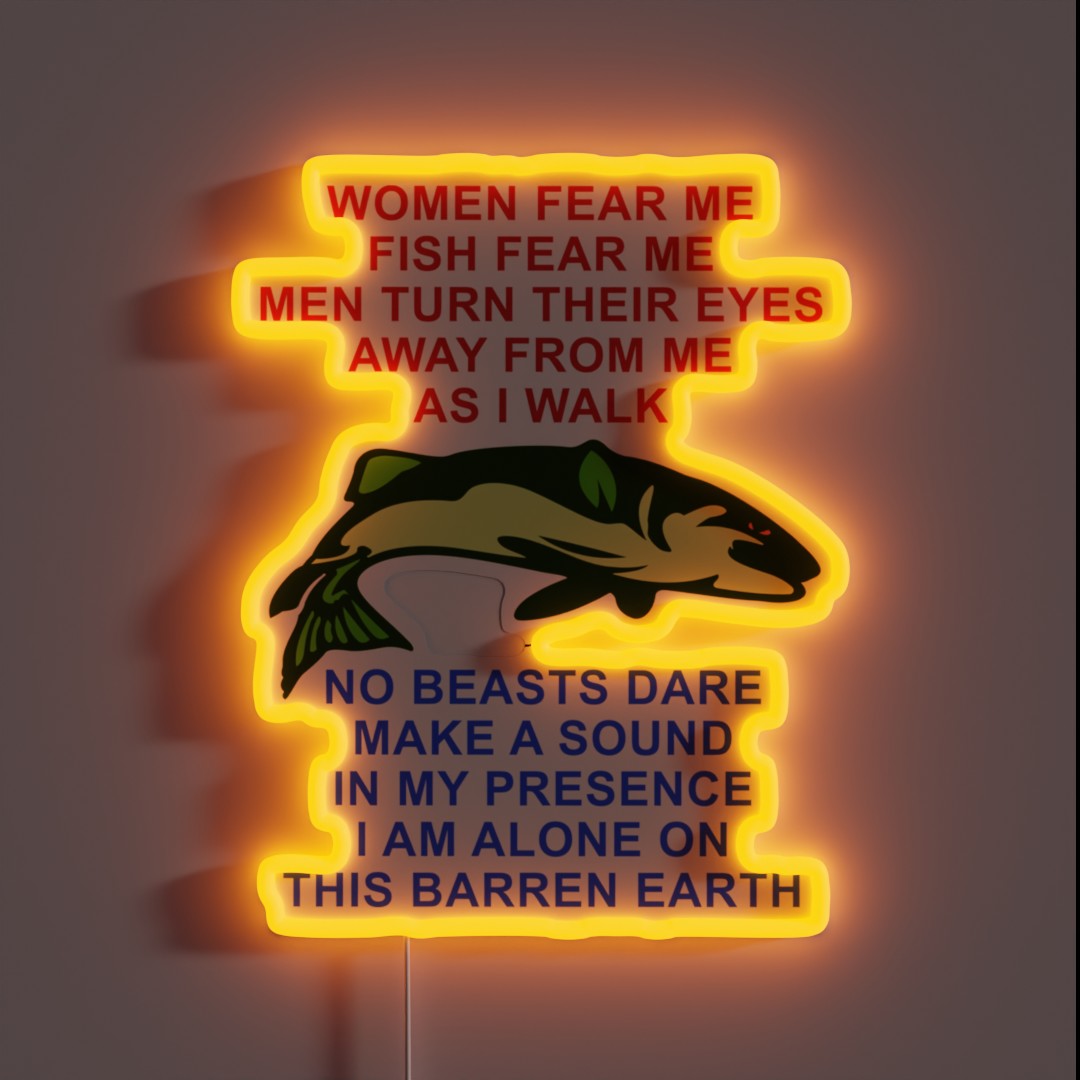 Women Fear Me Fish Fear Me Men Turn Their RGB Neon Sign Women Fear Me Fish Fear Me Men Turn Their RGB Neon Sign