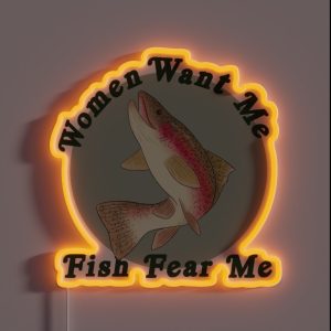 Women Want Me Fish Fear Me RGB Neon Sign