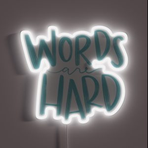 Words Are Hard RGB Neon Sign