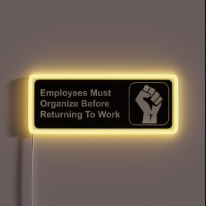Workers Must Organize Bathroom Sign RGB Neon Sign