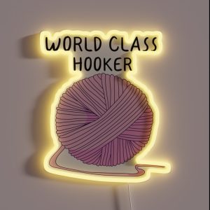 World Class Hooker Crochet Pun RGB Neon Sign