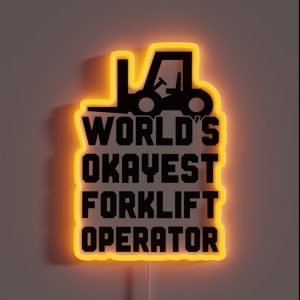 World S Okayest Forklift Operator RGB Neon Sign