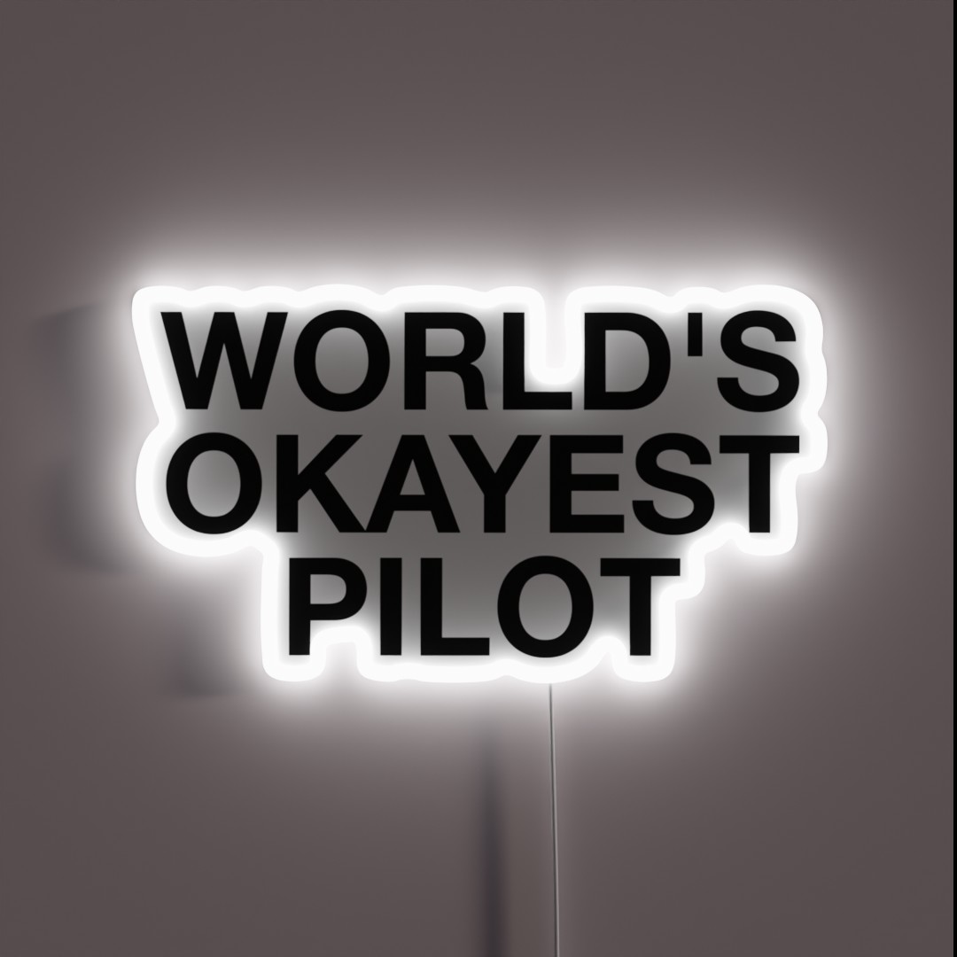 World S Okayest Pilot RGB Neon Sign World S Okayest Pilot RGB Neon Sign