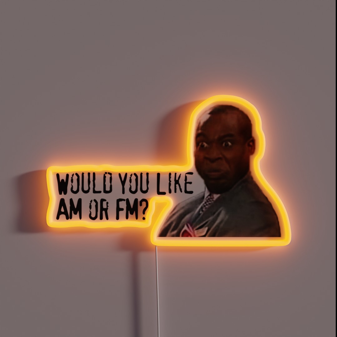 Would You Like AM Or FM RGB Neon Sign Would You Like AM Or FM RGB Neon Sign