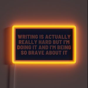 Writing Is Hard And I Am Brave Blue RGB Neon Sign Writing Is Hard And I Am Brave Blue RGB Neon Sign
