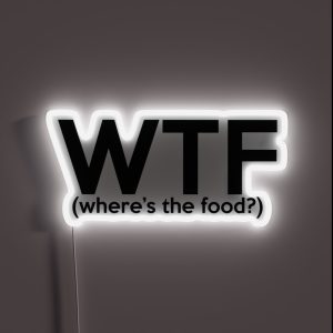 WTF Wheres The Food RGB Neon Sign
