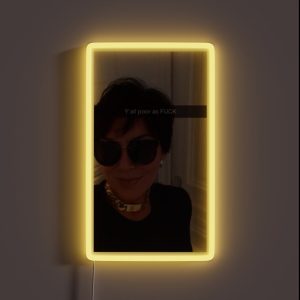 Y All Are Poor Kris Jenner RGB Neon Sign