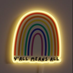 Y All Means All RGB Neon Sign