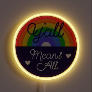 Y All Means All RGB Neon Sign Y All Means All RGB Neon Sign