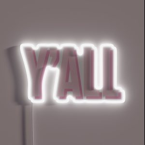 Y ALL RGB Neon Sign