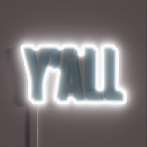 Y ALL RGB Neon Sign