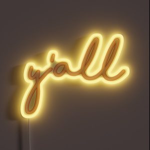 Y All RGB Neon Sign
