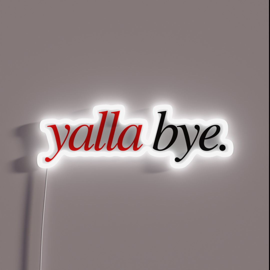 Yalla Bye RGB Neon Sign Yalla Bye RGB Neon Sign