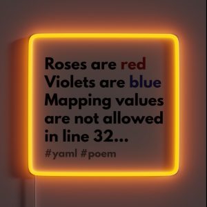 Yaml Poem Mapping Values Are Not Allowed RGB Neon Sign