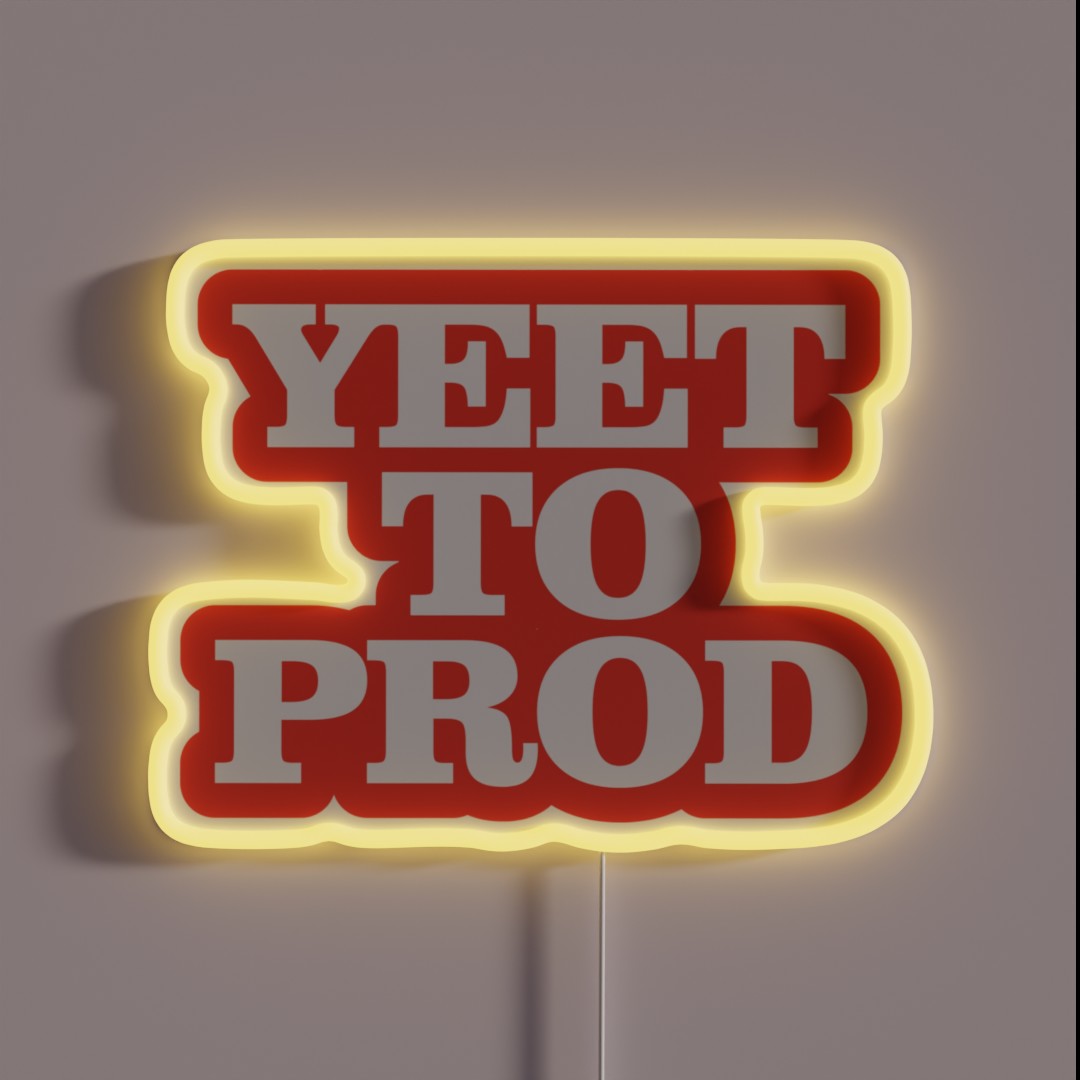 Yeet To Prod RGB Neon Sign Yeet To Prod RGB Neon Sign
