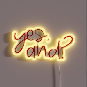 Yes And RGB Neon Sign