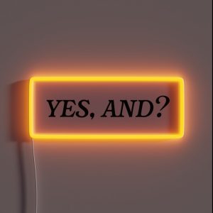 Yes And RGB Neon Sign
