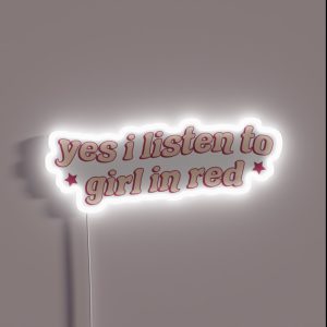 Yes I Listen To Girl In Red RGB Neon Sign