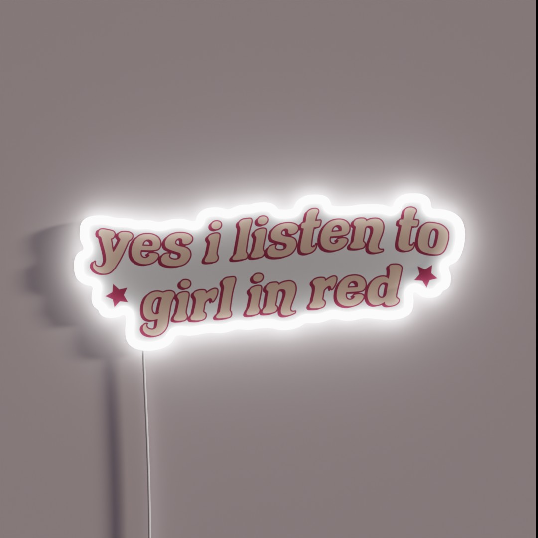 Yes I Listen To Girl In Red RGB Neon Sign Yes I Listen To Girl In Red RGB Neon Sign