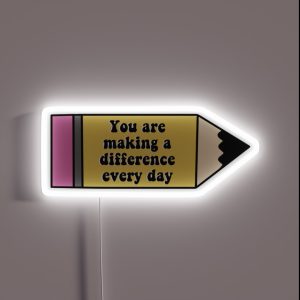 You Are Making A Difference Every Day RGB Neon Sign