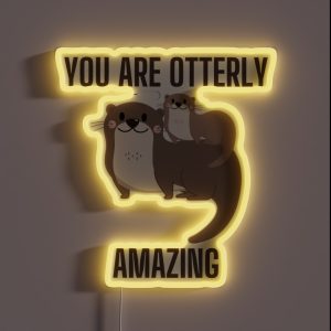 You Are Otterly Amazing RGB Neon Sign