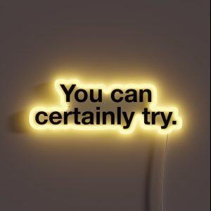 You Can Certainly Try RGB Neon Sign