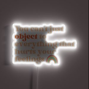 You Can T Just Object RGB Neon Sign