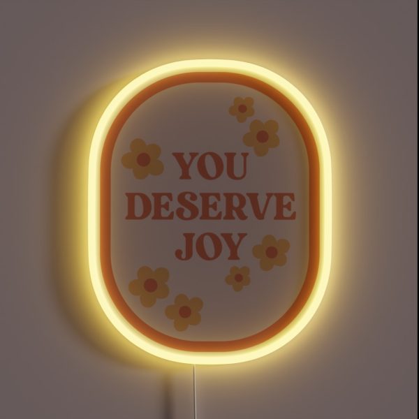 You Deserve Joy Floral Stamp RGB Neon Sign