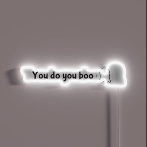 You Do You Boo RGB Neon Sign