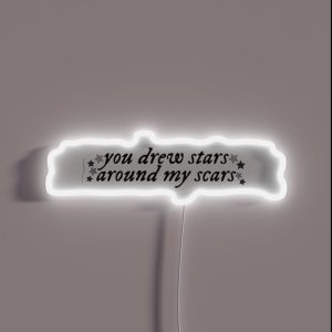 You Drew Stars Around My Scars RGB Neon Sign