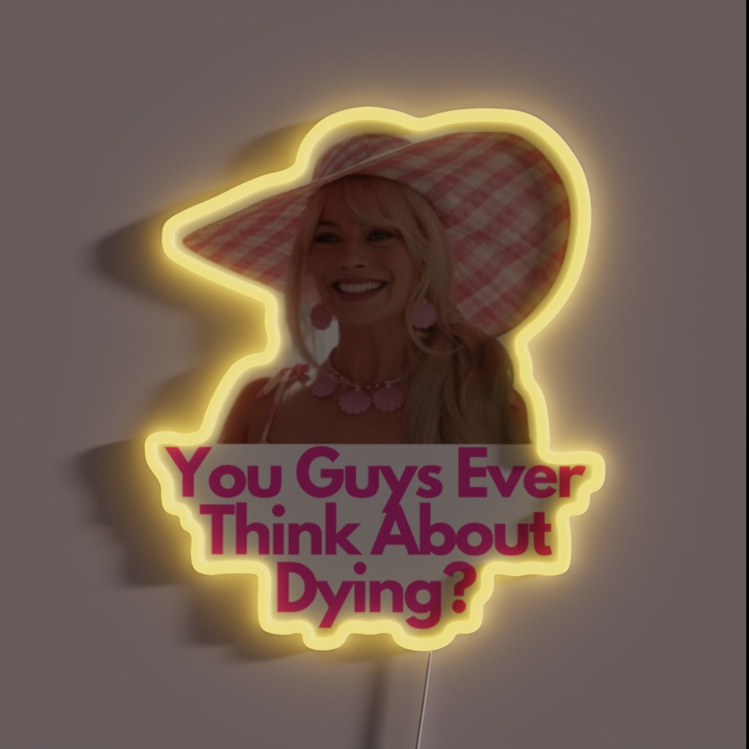 You Guys Ever Think About Dying RGB Neon Sign You Guys Ever Think About Dying RGB Neon Sign