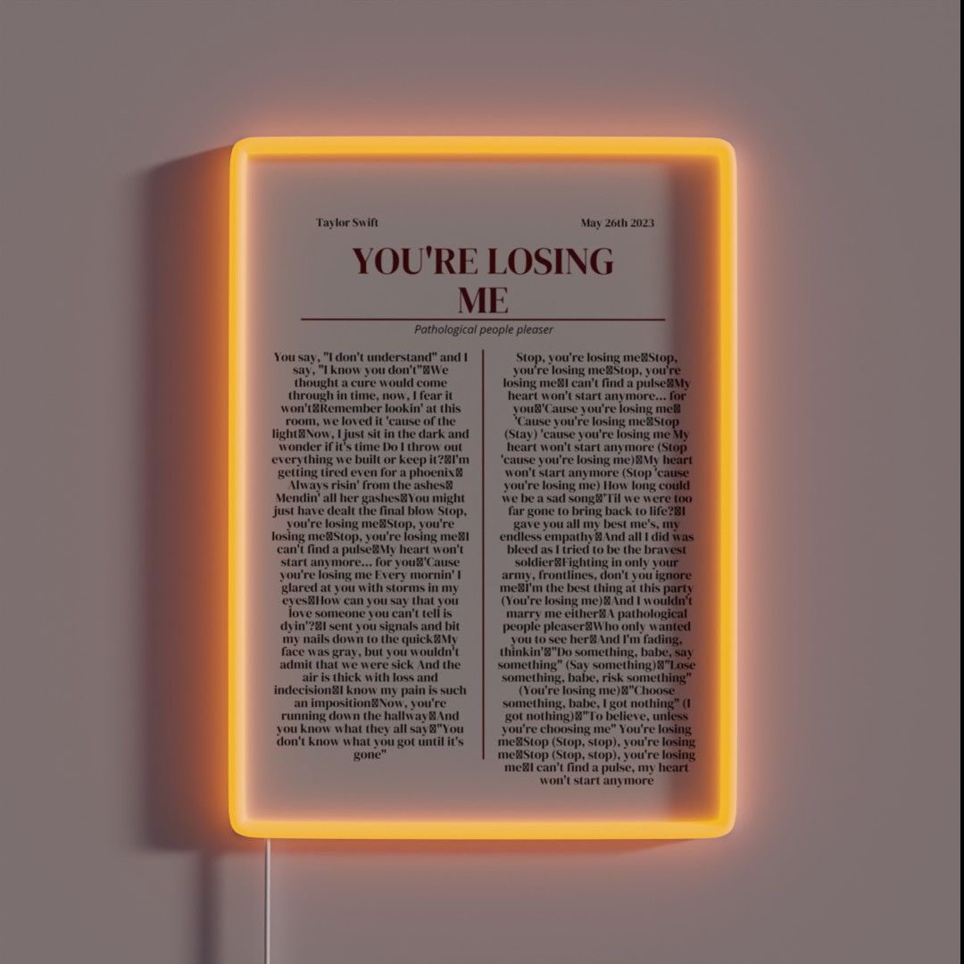 You Re Losing Me Taylor Swift News Article RGB Neon Sign You Re Losing Me Taylor Swift News Article RGB Neon Sign